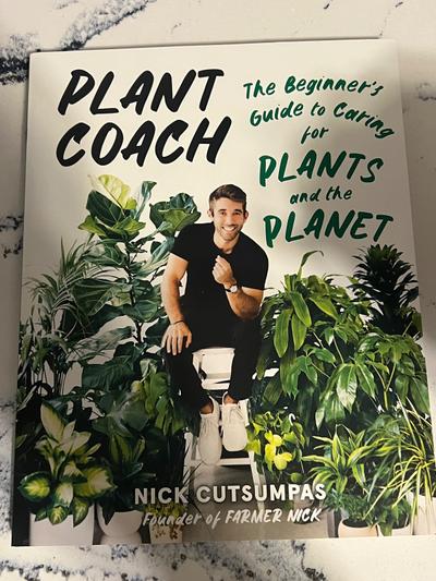 Plant Coach Beginner's Guide Book by Nick Cutsumpas